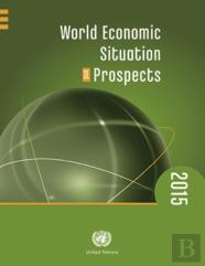 World Economic Situation And Prospects 2015