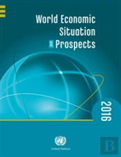 World Economic Situation And Prospects 2016