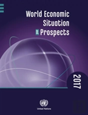 World Economic Situation And Prospects 2017