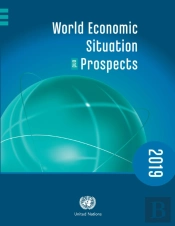 World Economic Situation And Prospects 2019