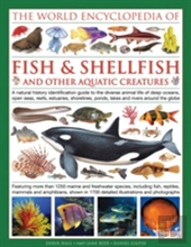 World Encyclopedia Of Fish & Shellfish And Other Aquatic Creatures
