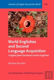 World Englishes And Second Language Acquisition