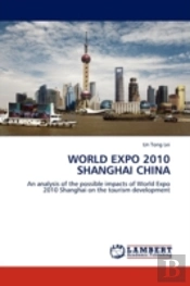 World Expo 2010 Shanghai China