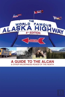 Bertrand.pt - World Famous Alaska Highway, 4th Edition