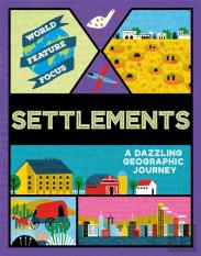 World Feature Focus: Settlements