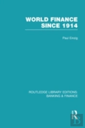 World Finance Since 1914 (Rle Banking & Finance)