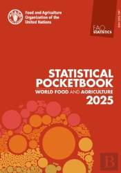 World Food And Agriculture Â€“ Statistical Pocketbook 2025