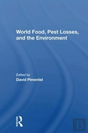 World Food, Pest Losses, And The Environment