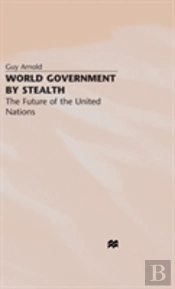 World Government By Stealth