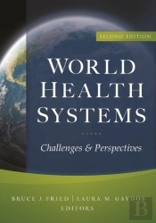 World Health Systems: Challenges And Perspectives, Second Edition