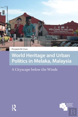 Bertrand.pt - World Heritage And Urban Politics In Melaka, Malaysia