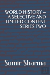 World History - A Selective And Limited Content Series Two