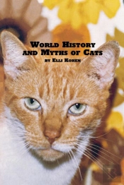 World History And Myths Of Cats