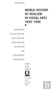 World History Of Realism In Visual Arts 1830-1990