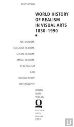 Bertrand.pt - World History Of Realism In Visual Arts 1830-1990