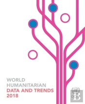 World Humanitarian Data And Trends 2018