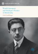 World Literature And Hedayatâ€™S Poetics Of Modernity