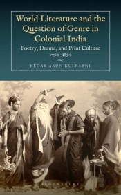 World Literature And The Question Of Genre In Colonial India