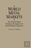 World Metal Markets