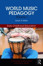 World Music Pedagogy, Volume I: Early Childhood Education
