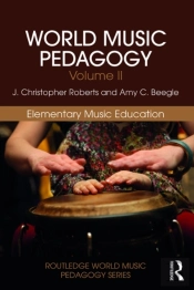World Music Pedagogy, Volume Ii: Elementary Music Education