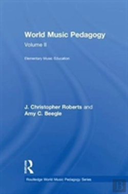 Bertrand.pt - World Music Pedagogy, Volume Ii: Elementary Music Education