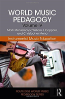 World Music Pedagogy, Volume Iv: Instrumental Music Education
