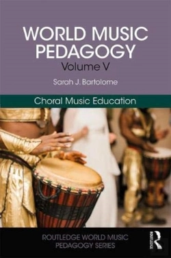 Bertrand.pt - World Music Pedagogy, Volume V: Choral Music Education