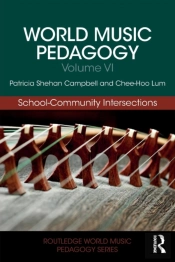 World Music Pedagogy, Volume Vi: School-Community Intersections