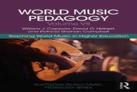 World Music Pedagogy, Volume Vii: Teaching World Music In Higher Education