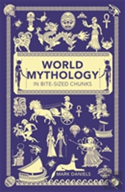 World Mythology In Bite-Sized Chunks