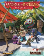 World Of Battlezoo: Indigo Isles (Pathfinder 2e)