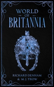 World Of Britannia: Historical Companion To The Britannia Series