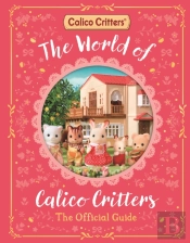 World Of Calico Critters Official Guide