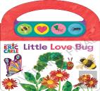 World Of Eric Carle: Little Love Bugs Sound Book