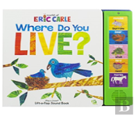 World Of Eric Carle: Where Do You Live? Lift-A-Flap Sound Book