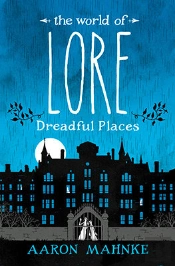 World Of Lore: Dreadful Places