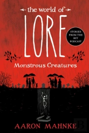 World Of Lore: Monstrous Creatures
