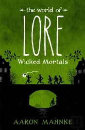 World Of Lore, Volume 2: Wicked Mortals