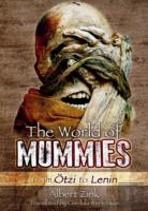World Of Mummies: From Otzi To Lenin