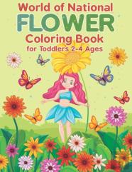 World Of National Flower Coloring Book For Toddlers 2-4 Ages