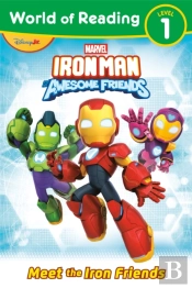 World Of Reading: Iron Man And His Awesome Friends: Meet The Iron Friends
