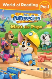 World Of Reading: Pupstruction: Meet The Pups