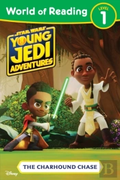 World Of Reading: Star Wars: Young Jedi Adventures: The Charhound Chase