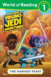 World Of Reading: Star Wars: Young Jedi Adventures: The Harvest Feast