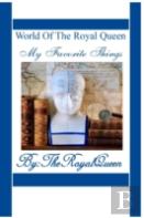 World Of The Royal Queen - My Favorite Things