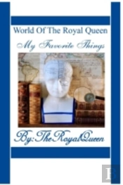 World Of The Royal Queen - My Favorite Things