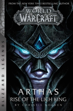 Bertrand.pt - World Of Warcraft: Arthas - Rise Of The Lich King - Blizzard Legends