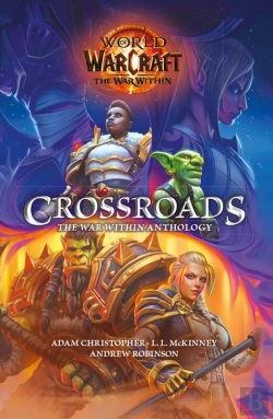 Bertrand.pt - World Of Warcraft: Crossroads: The War Within Anthology