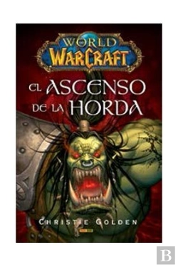 Bertrand.pt - World Of Warcraft: El Ascenso De La Horda